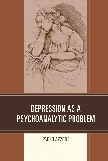 Depression as a Psychoanalytic Problem
