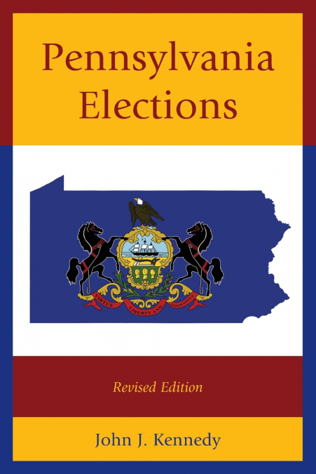 Pennsylvania Elections, Revised Edition