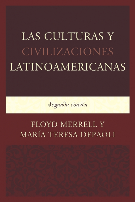 Las Culturas y Civilizaciones Latinoamericanas