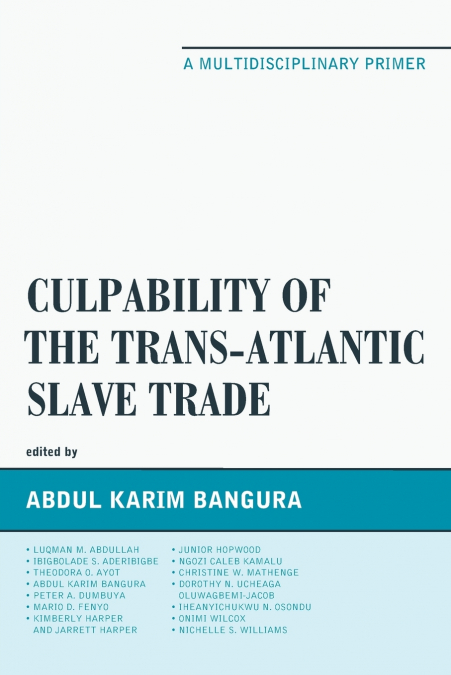 Culpability of the Trans-Atlantic Slave Trade