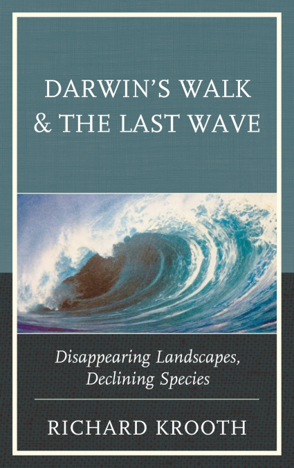 Darwin’s Walk and The Last Wave