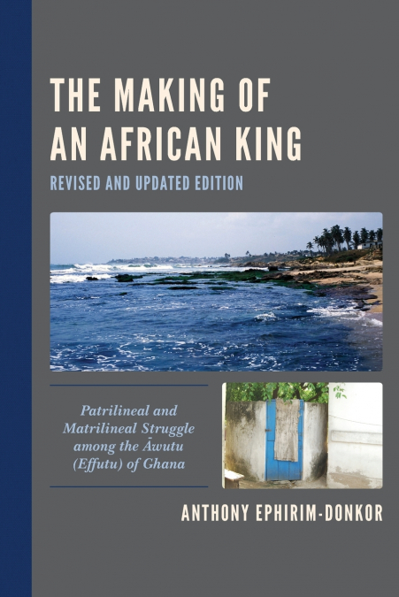 The Making of an African King