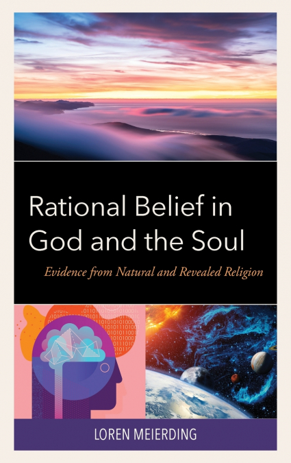 Rational Belief in God and the Soul