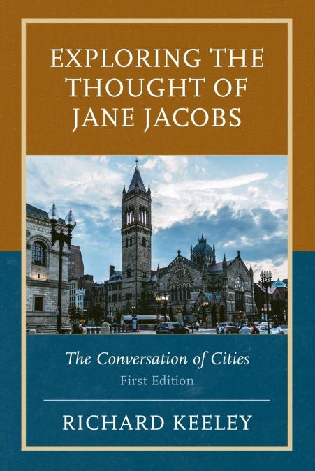 Exploring the Thought of Jane Jacobs