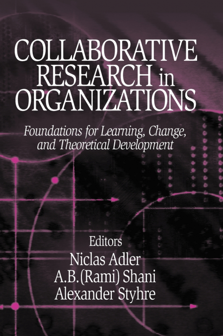 Collaborative Research in Organizations