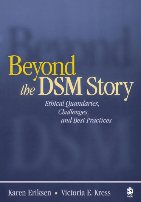 Beyond the Dsm Story