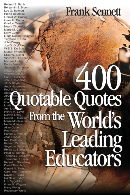 400 Quotable Quotes From the World’s Leading Educators