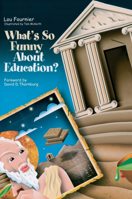 What’s So Funny About Education?