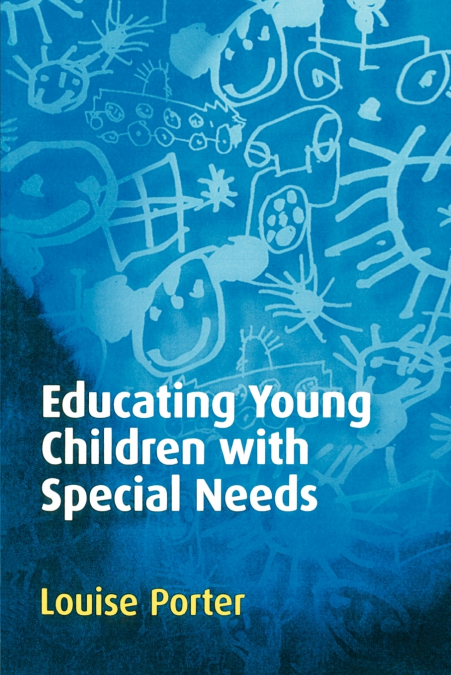 Educating Young Children with Special Needs