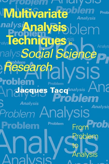 Multivariate Analysis Techniques in Social Science Research