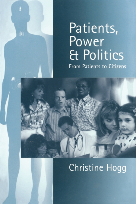 Patients, Power and Politics
