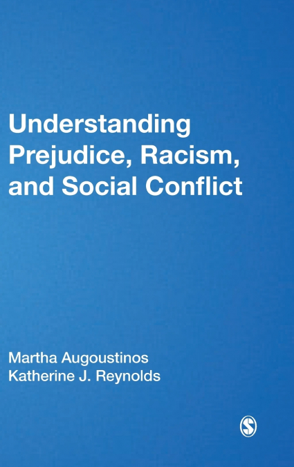 Understanding Prejudice, Racism, and Social Conflict