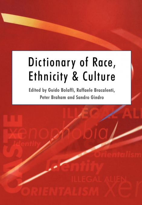 Dictionary of Race, Ethnicity and Culture