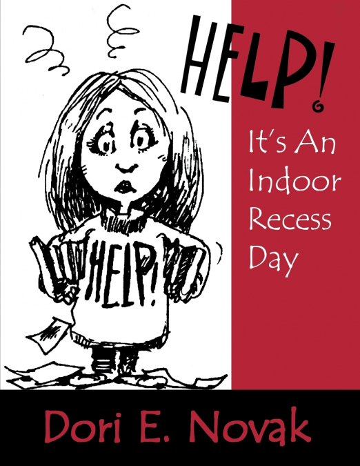 Help! It’s an Indoor Recess Day