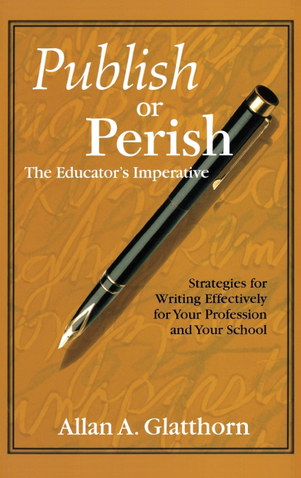 Publish or Perish - The Educator’s Imperative