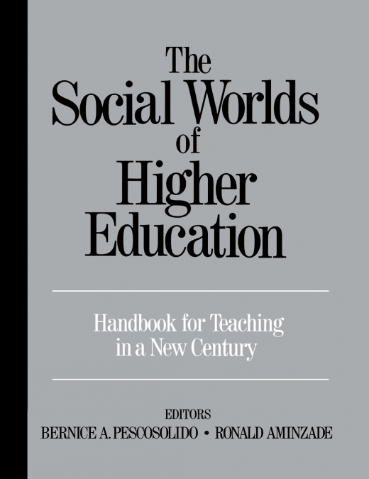The Social Worlds of Higher Education