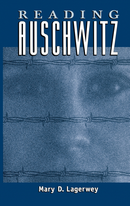 Reading Auschwitz