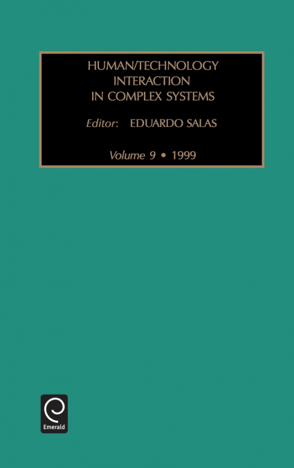 Human/Technology Interaction in Complex Systems