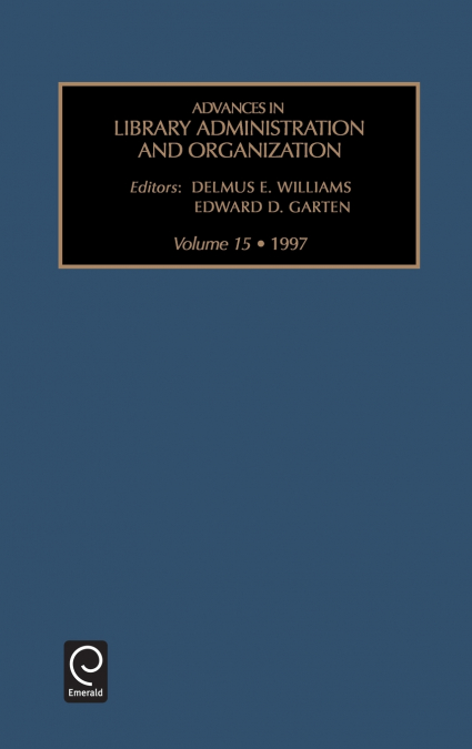 Advances in Library Administration and Organization
