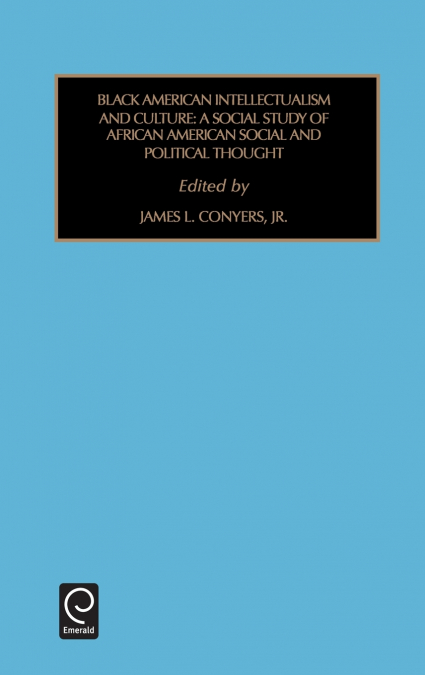 Black American Intellectualism and Culture