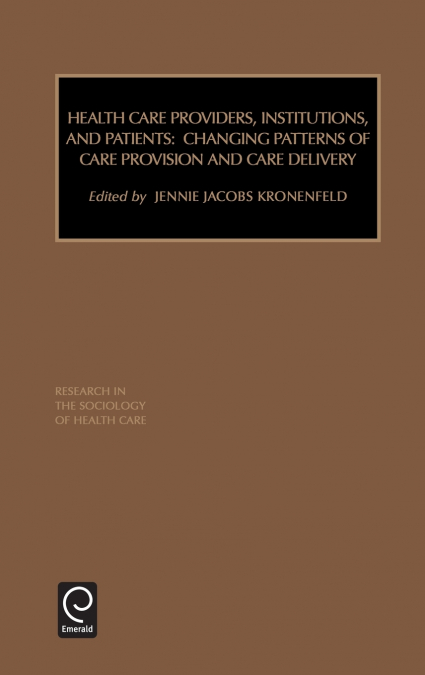Health Care Providers, Institutions, and Patients