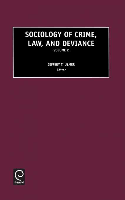 Sociology of Crime, Law and Deviance
