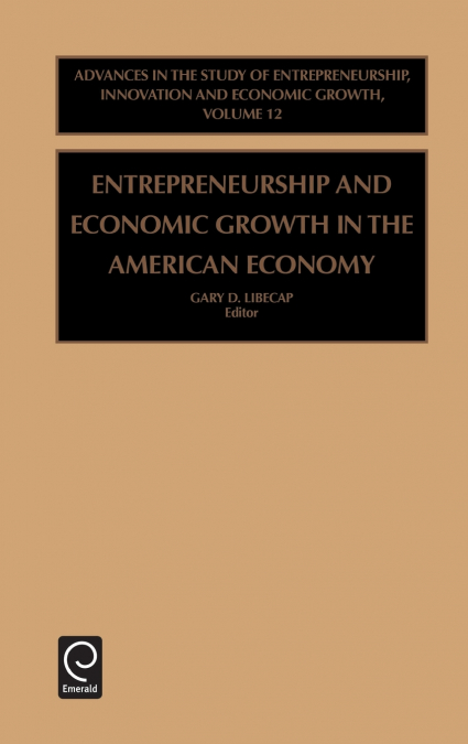 Entrepreneurship and Economic Growth in the American Economy
