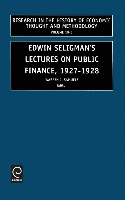 Edwin Seligman’s Lectures on Public Finance, 1927/1928