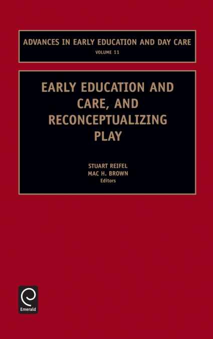 Early Education and Care, and Reconceptualizing Play