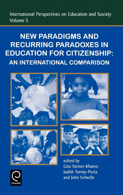 New Paradigms and Recurring Paradoxes in Education for Citizenship