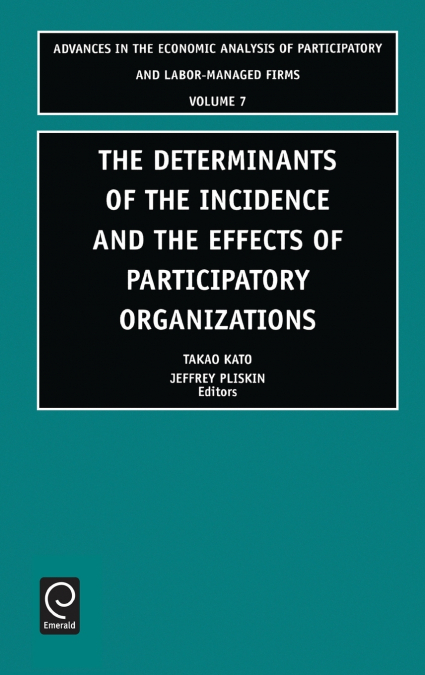 Determinants of the Incidence and the Effects of Participatory Organizations