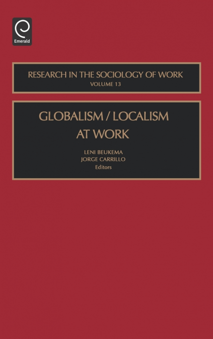 Globalism/Localism at Work