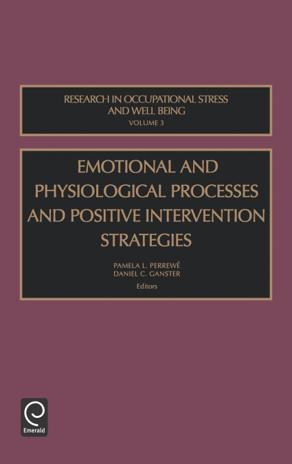 Emotional and Physiological Processes and Positive Intervention Strategies