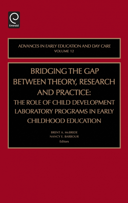 Bridging the Gap Between Theory, Research and Practice