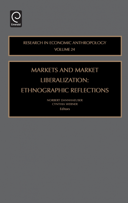 Markets and Market Liberalization