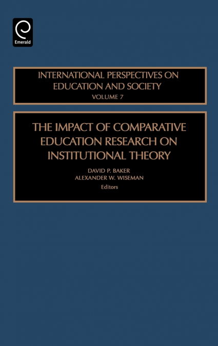 The Impact of Comparative Education Research on Institutional Theory