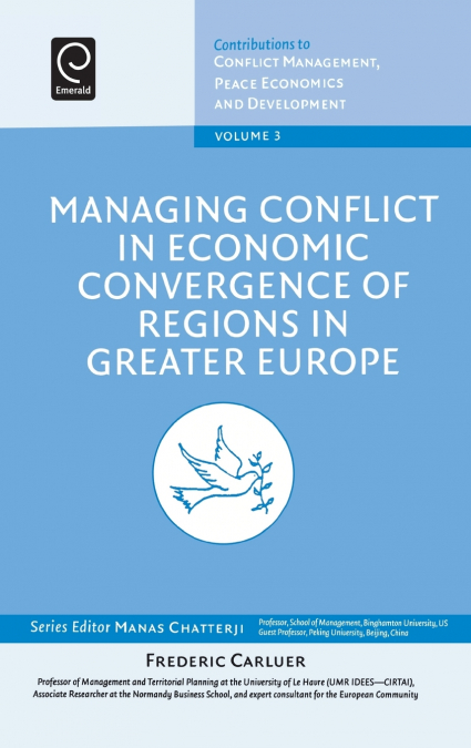 Managing Conflict in Economic Convergence of Regions in Greater Europe