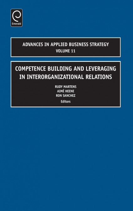 Competence Building and Leveraging in Interorganizational Relations