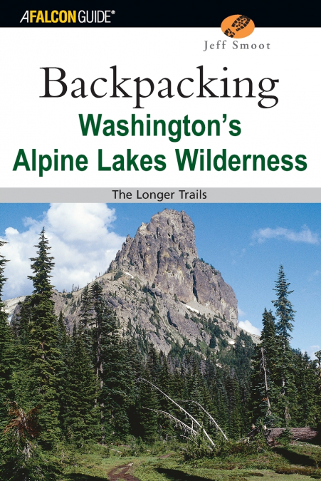 Backpacking Washington’s Alpine Lakes Wilderness