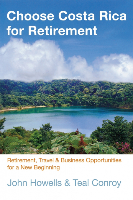 Choose Costa Rica for Retirement