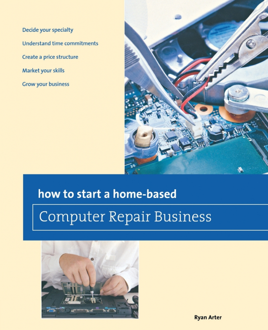 How to Start a Home-based Computer Repair Business