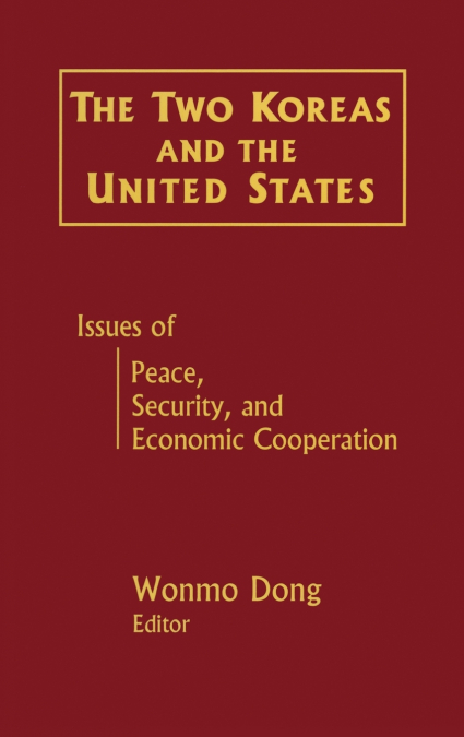 The Two Koreas and the United States