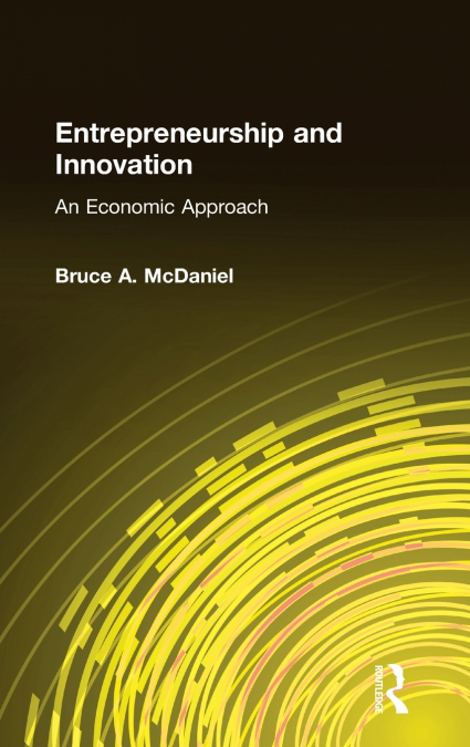Entrepreneurship and Innovation