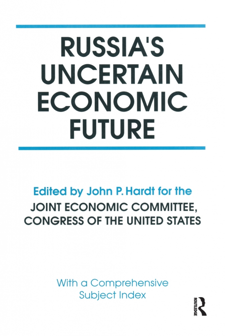 Russia’s Uncertain Economic Future