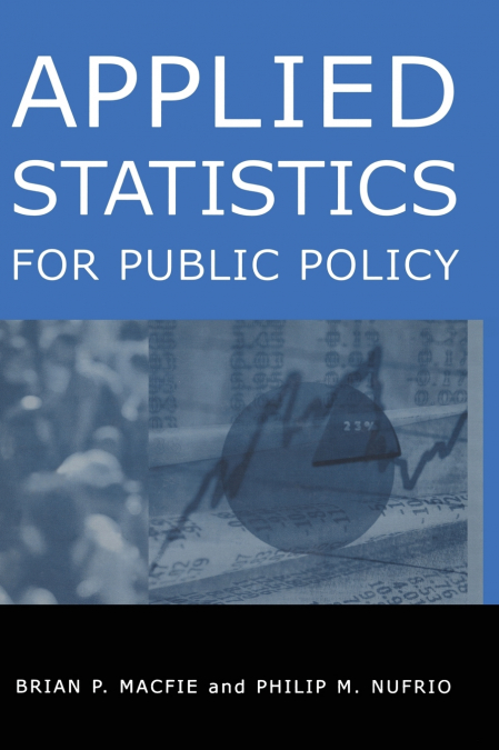 Applied Statistics for Public Policy