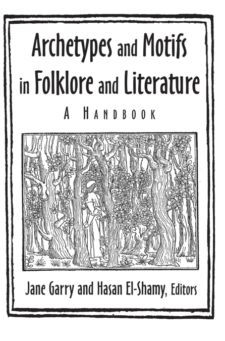 Archetypes and Motifs in Folklore and Literature