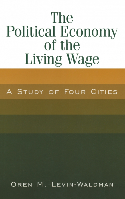 The Political Economy of the Living Wage