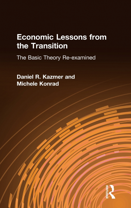 Economic Lessons from the Transition