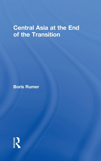Central Asia at the End of the Transition