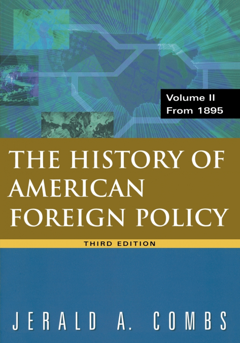 History of American Foreign Policy, Volume 2